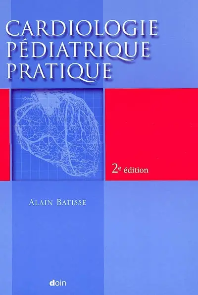 Cardiologie pédiatrique pratique