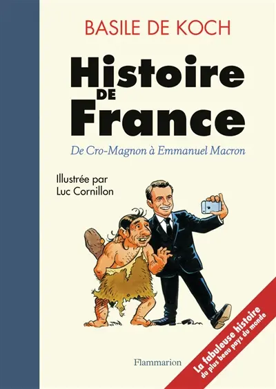 Histoire de France : de Cro-Magnon à Emmanuel Macron