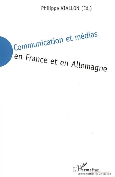 Communication et médias en France et en Allemagne