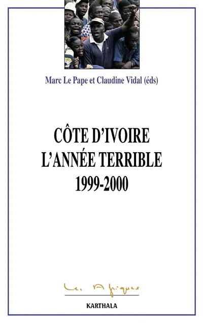 Côte d'Ivoire : l'année terrible, 1999-2000