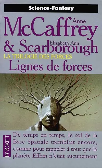La trilogie des forces. Vol. 1. Lignes de forces