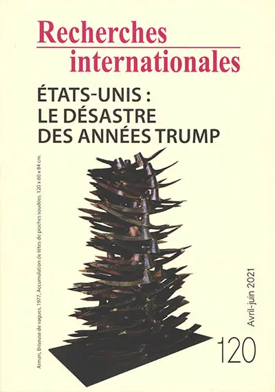 Recherches internationales, n° 120. Etats-Unis : le désastre des années Trump