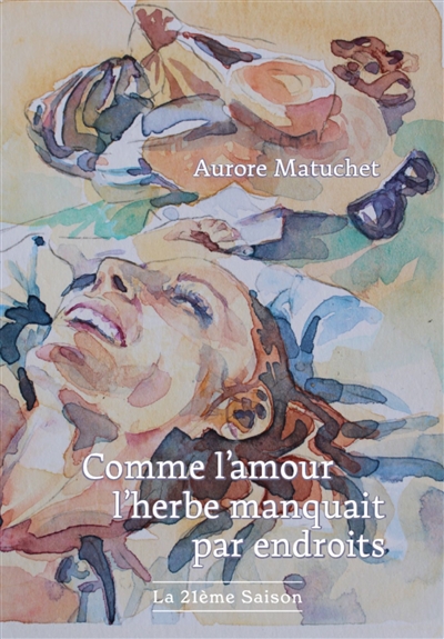 Comme l'amour l'herbe manquait par endroits