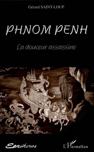 Phnom Penh, la douceur assassine