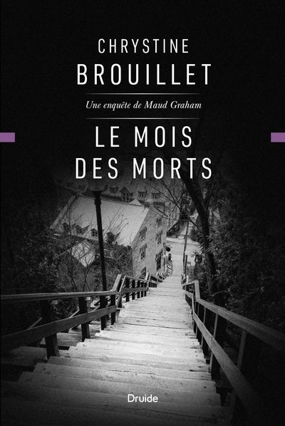 Une enquête de Maud Graham. Le mois des morts : Une enquête de Maud Graham