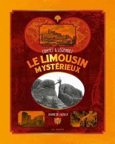 Le Limousin mystérieux