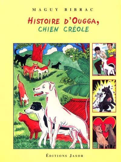 Histoire d'Ougga, chien créole