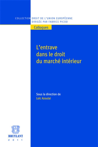 L'entrave dans le droit du marché intérieur