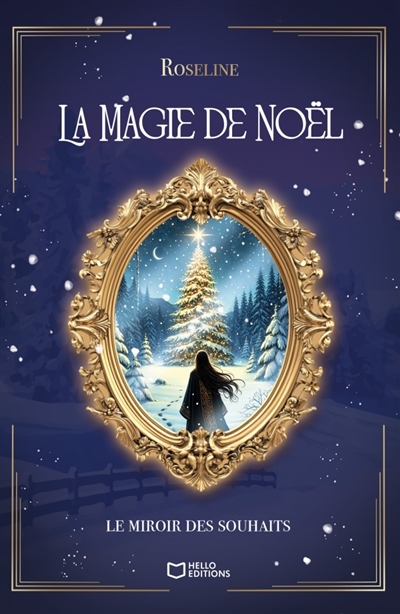 La Magie de Noël : Le miroir des souhaits