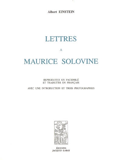 Lettres à Maurice Solovine : reproduites en fac-similé et traduites en français