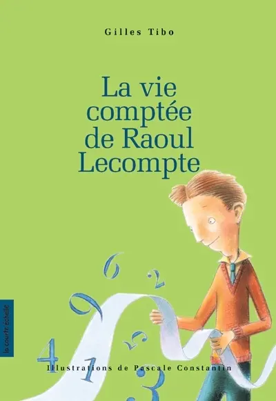 La vie comptée de Raoul Lecompte