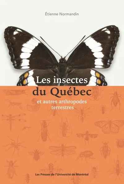Les insectes du Québec et autres arthropodes terrestres