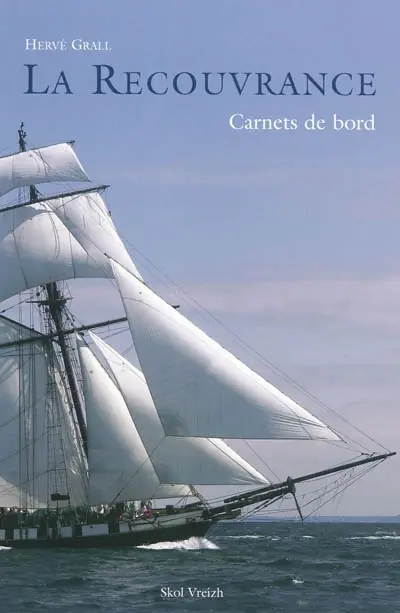 La Recouvrance : carnets de bord