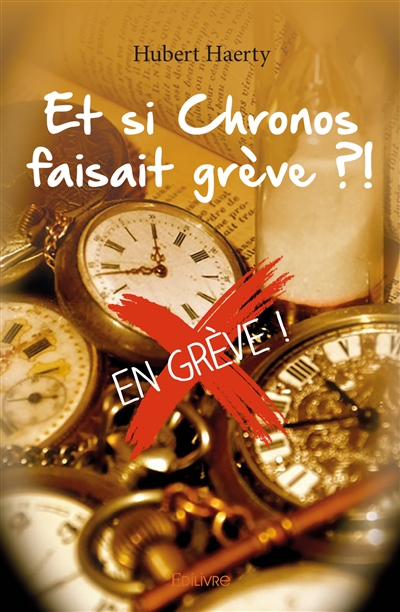 Et si chronos faisait grève ?!