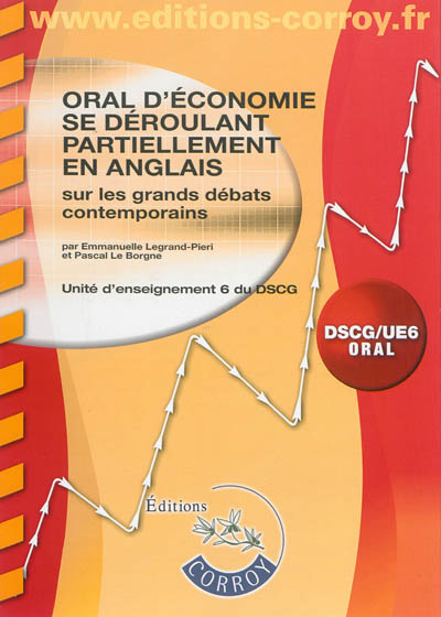 Oral d'économie se déroulant partiellement en anglais, sur les grands débats contemporains : unité d'enseignement 6 du DSCG