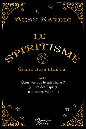 Le spiritisme : grand livre illustré