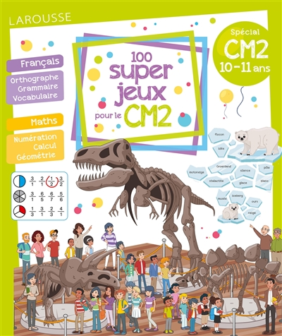 100 super jeux pour le CM2 : spécial CM2, 10-11 ans : français, maths