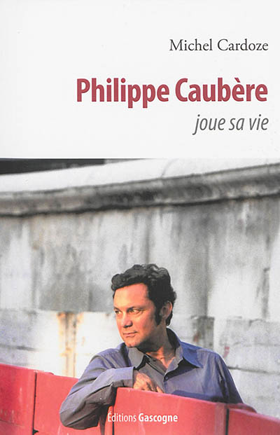 Philippe Caubère joue sa vie