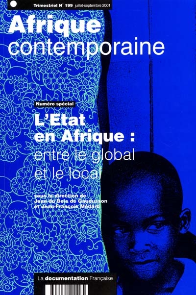 Afrique contemporaine, n° 199. L'État en Afrique : entre le global et le local