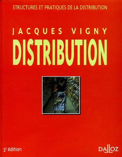 La distribution : structures et pratiques