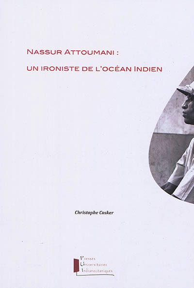 Nassur Attoumani : un ironiste de l'océan Indien