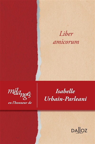 Liber amicorum : mélanges en l'honneur de Isabelle Urbain-Parléani