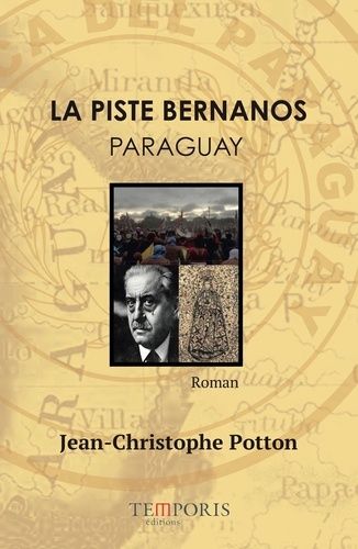 La piste Bernanos-Paraguay