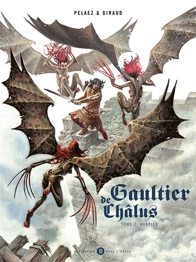 Gaultier de Châlus. Vol. 2. Harpies