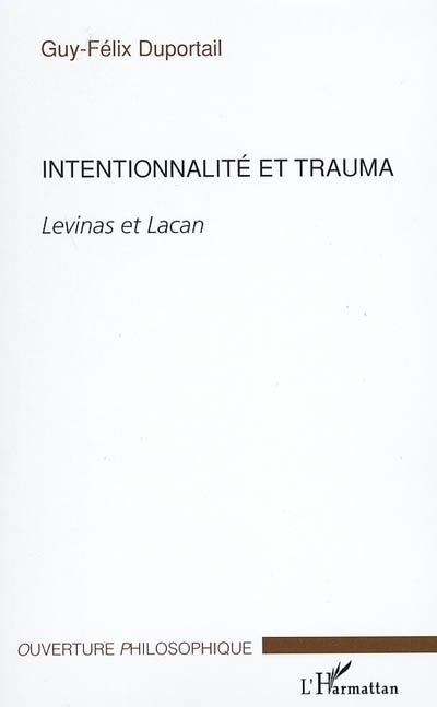 Intentionnalité et trauma : Levinas et Lacan