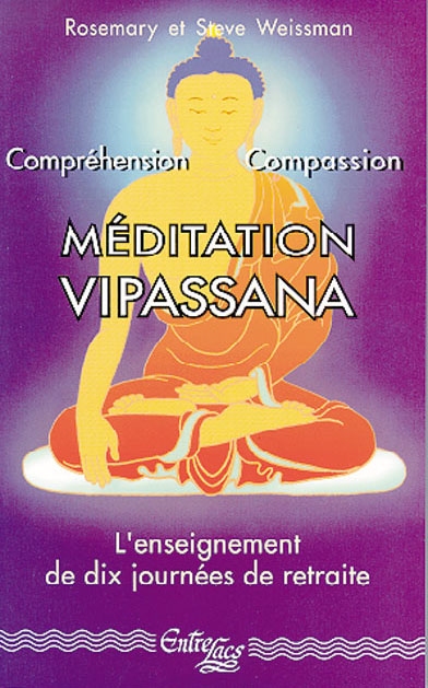 Meditation Vipassana : compréhension et compassion