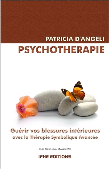 Psychothérapie : guérir vos blessures intérieures avec la thérapie symbolique avancée
