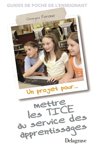 Un projet pour mettre les TICE au service des apprentissages