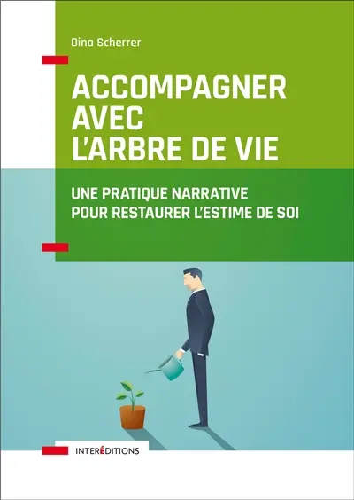 Accompagner avec l'Arbre de vie : une pratique narrative pour restaurer l'estime de soi