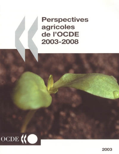 Perspectives agricoles de l'OCDE 2003-2008