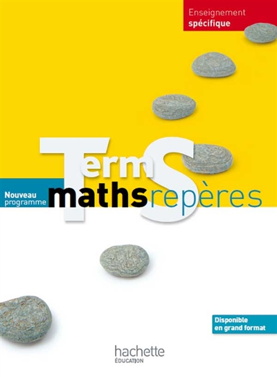 Maths repères, terminale S enseignement spécifique : nouveau programme