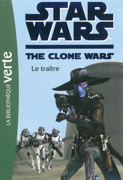 Star Wars Clone Wars 11 - Le traître