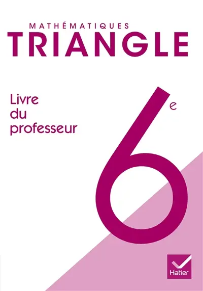 Mathématiques 6e : livre du professeur : programme 2008