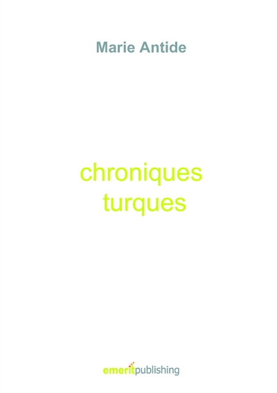 Chroniques turques : Marie Antide
