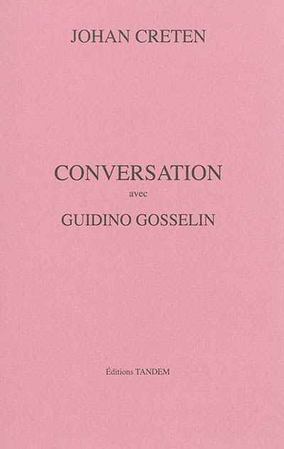 Conversation avec Guidino Gosselin