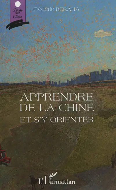 Apprendre de la Chine et s'y orienter