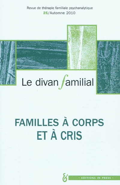 Divan familial (Le), n° 25. Famille à corps et à cris