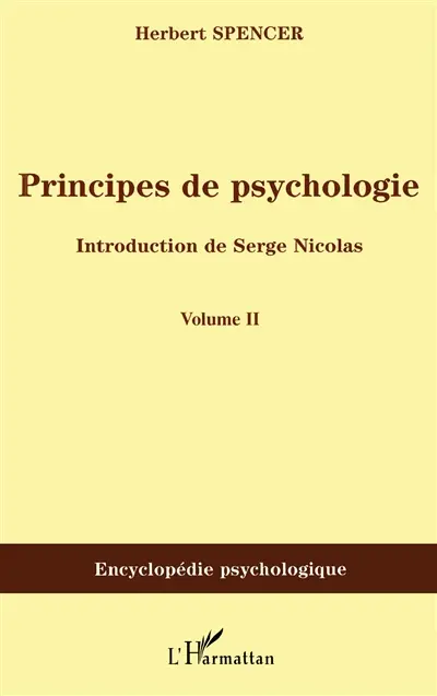 Principes de psychologie : 1855-1872. Vol. 2