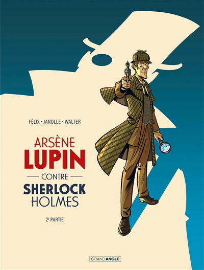 Arsène Lupin contre Sherlock Holmes. Vol. 2