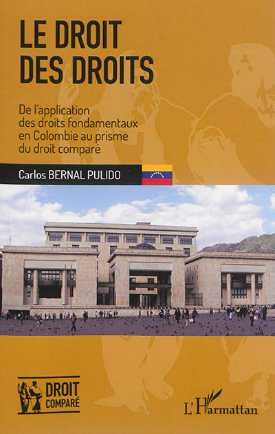 Le droit des droits : de l'application des droits fondamentaux en Colombie au prisme du droit comparé