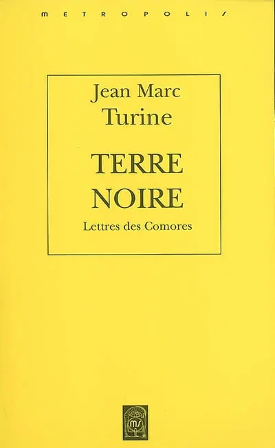 Terre noire : lettres de Comores