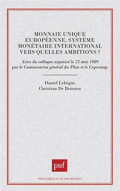 Monnaie unique européenne, système monétaire international : vers quelles ambitions ?