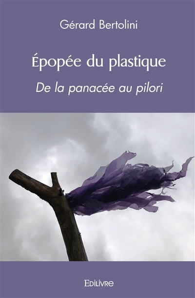 Épopée du plastique : De la...