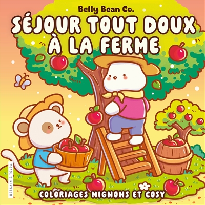Séjours tout doux à la ferme : coloriages mignons et cosy