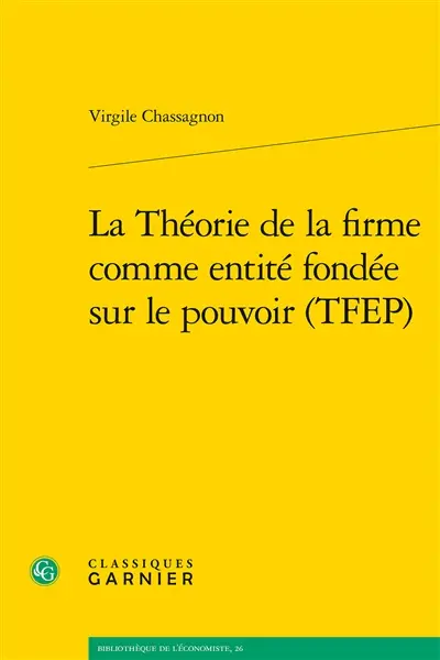 La théorie de la firme comme entité fondée sur le pouvoir (TFEP)