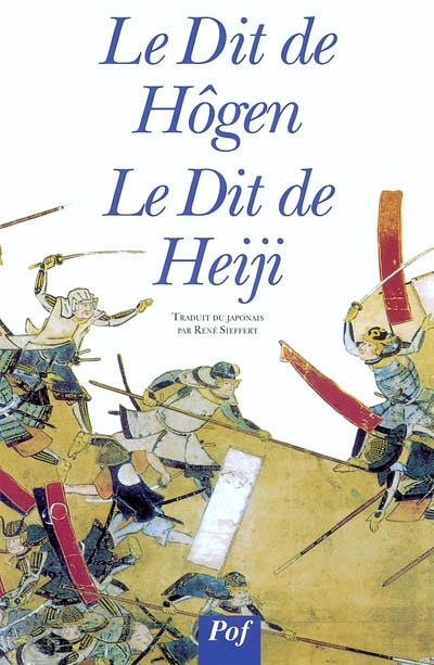 Le cycle épique des Taïra et des Minamoto. Vol. 1. Le dit de Högen. Le dit de Heiji